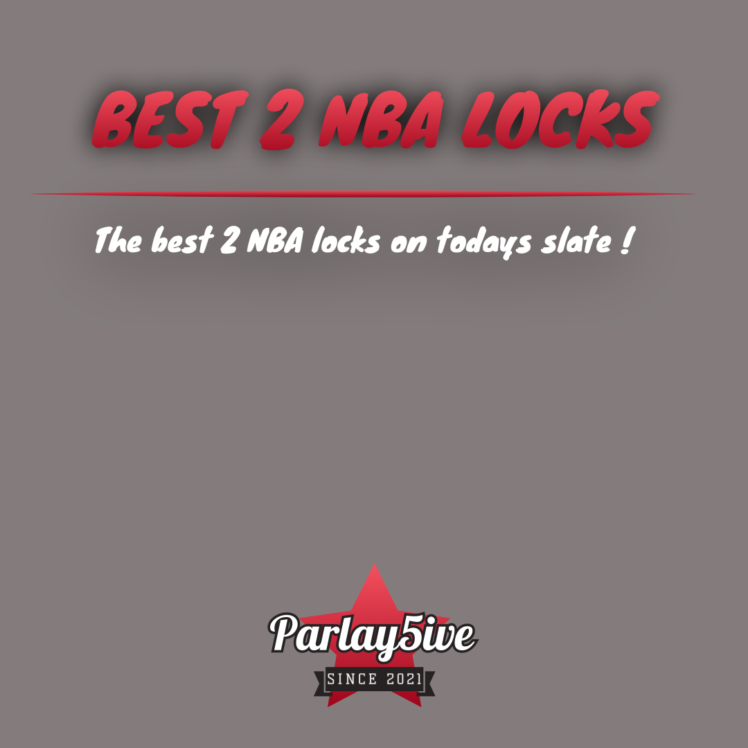 BEST 2 NBA LOCKS