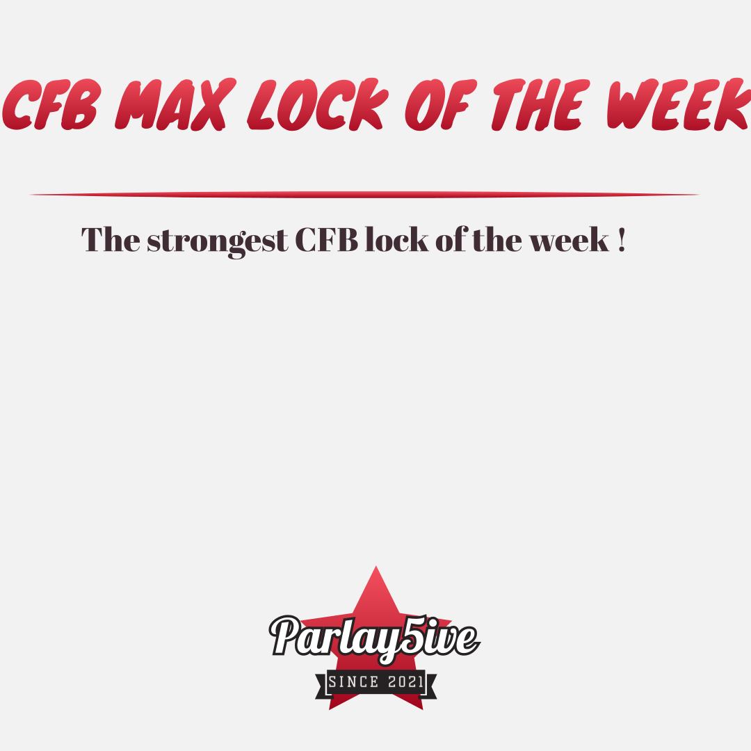 CFB Max lock of the week